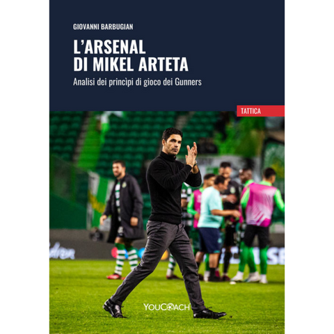 L'ARSENAL DI MIKEL ARTETA